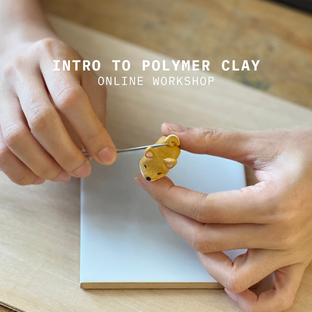 ONLINE 1:1 WORKSHOP: Polymer Clay Basics (1 hour)